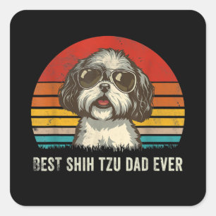 Best Shih Tzu Vater Ever Funny Shih Tzu Vater Gif Quadratischer Aufkleber
