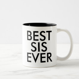 Best Sis Ever Tasse | Geschenkidee