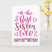 Best Sister Ever 86th Birthday Typography in Pink Karte (Gelbe Blume)
