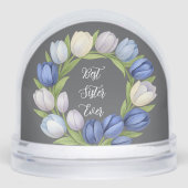 Best Sister Ever Tulip Wreath Thoughtful Gift Schneekugeln (Vorderseite)