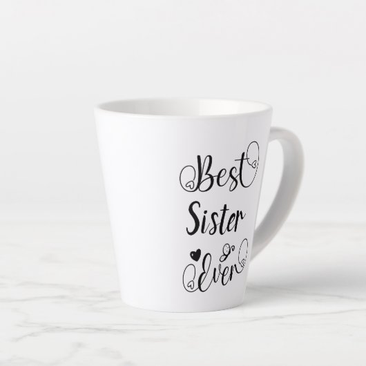 Best Sister je Typografy Script Niedlich Stylish Milchtasse (Rechte Ecke)