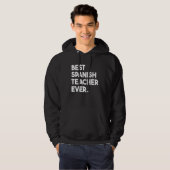 Best Spanish Teacher Ever Hoodie (Vorne ganz)