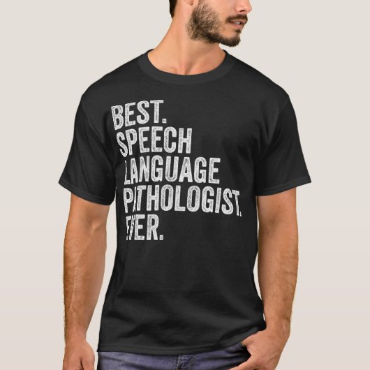 Best Speech Language Pathologe je SLP Funny T-Shirt (Vorderseite)