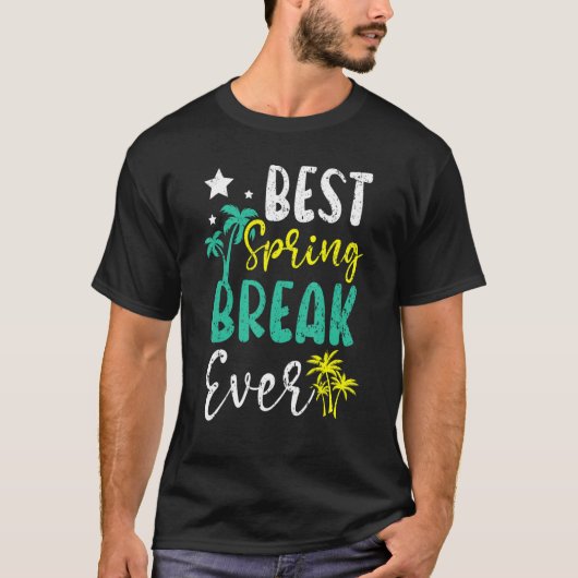 Best Spring Break Ever Summer Vacacation Beach T-Shirt (Vorderseite)