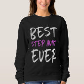 Best Step Aunt Ever Cool StepAunt Sweatshirt (Vorderseite)