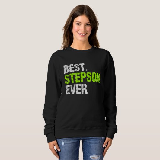 Best Step Son Ever Cool StepSon Sweatshirt (Vorne ganz)