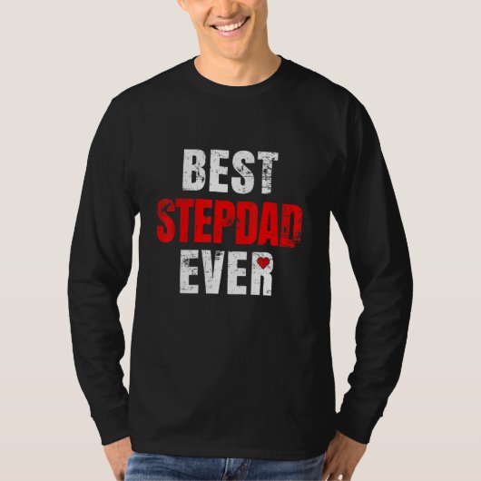 Best Stepdad Ever Valentines Day Stepdad Father's  T-Shirt (Vorderseite)