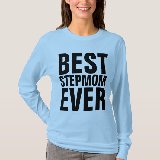 BEST STEPMOM JE T - Shirt (Vorderseite)