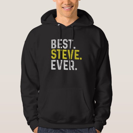 Best Steve Ever Hoodie (Vorderseite)