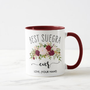 BEST SUEGRA jemals (Ihr Name) - Maroon Bouquet Tasse