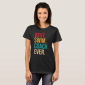 Best Swim Coach Ever u2013 Swimming Instructor Swi T-Shirt (Vorne ganz)