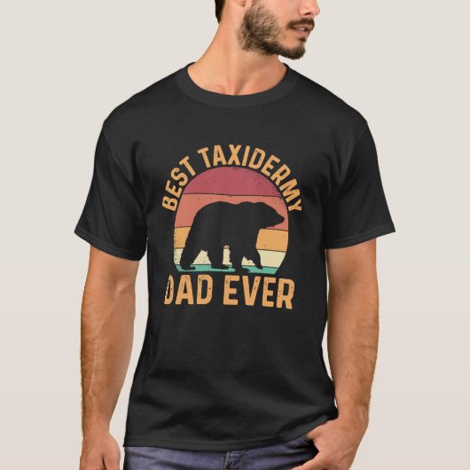 Best Taxidermy Dad Ever T-Shirt (Vorderseite)