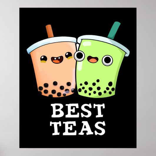 Best Tea Funny Besties Boba Tea Pun Dark BG Poster (Vorne)
