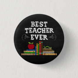 Best Teacher Ever Chalkboard Button