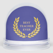 Best Teacher Ever & Laurel Wreath on Deep Blue Schneekugeln (Vorderseite)
