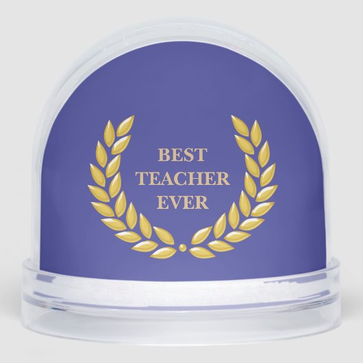 Best Teacher Ever & Laurel Wreath on Deep Blue Schneekugeln (Vorderseite)