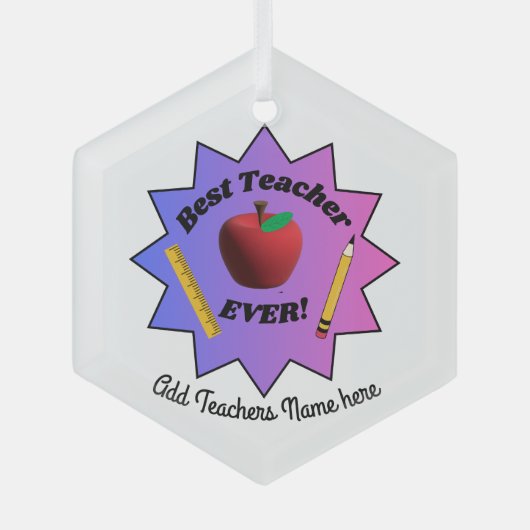 Best Teacher EVER! Ornament Aus Glas (Vorderseite)