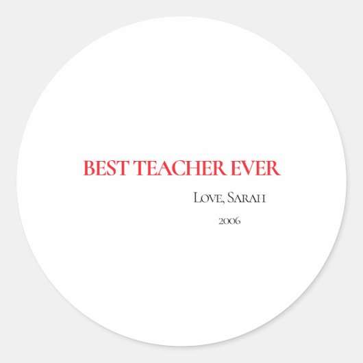 Best Teacher Ever Personalized Round Sticker (Vorderseite)