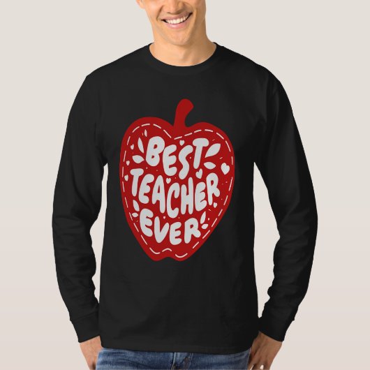 Best Teacher Ever T-Shirt (Vorderseite)