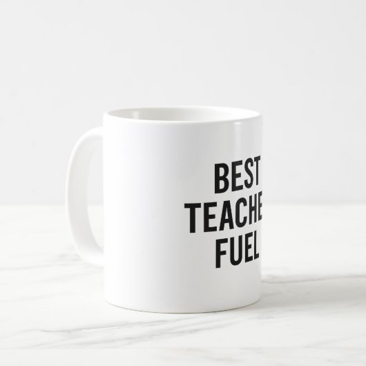 Best Teacher Fuel - Design des Teacher Lover Teach Kaffeetasse (Vorderseite Links)
