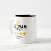 Best Team Ever | Custom Name or Job Two-Tone Coffe Zweifarbige Tasse (Vorderseite Links)