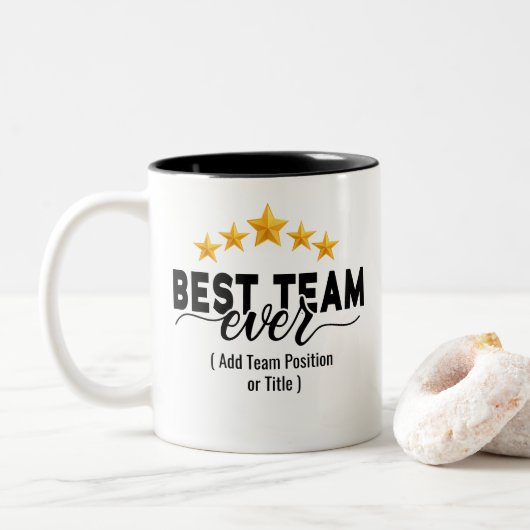 Best Team Ever | Custom Name or Job Two-Tone Coffe Zweifarbige Tasse (Mit Donut)