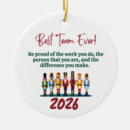 Best Team Ever Nutcracker Coworker Keramik Ornament (Vorne)