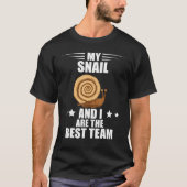 Best Team Snail And I Snail Shell Snails Mollusk T-Shirt (Vorderseite)
