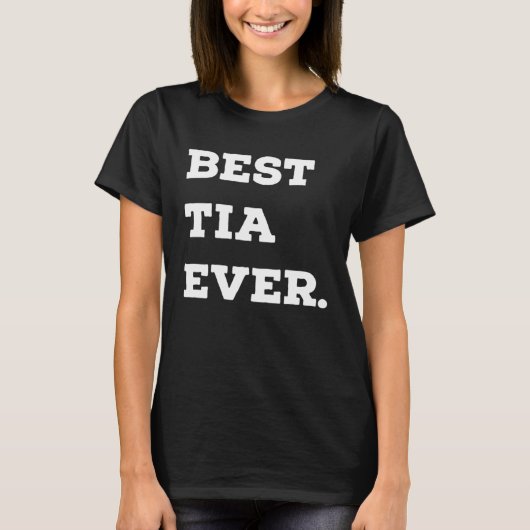 Best Tia Ever Hispanic Latina Aunt T-Shirt (Vorderseite)