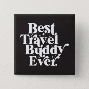 Best Travel Buddy jemals Best Friend Typografy Button