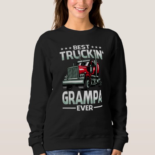 Best Truckin' Grampa Ever Trucker Father's Day Sweatshirt (Vorderseite)