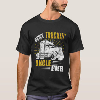 Best Truckin' Onkel Ever T-Shirt Trucker Geschenkf