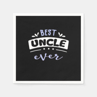 Best Uncle Ever Gift Idea Serviette
