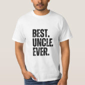 Best Uncle Ever T-Shirt (Vorderseite)