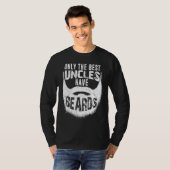 Best Uncles Have Beards Uncle Beard T-Shirt (Vorne ganz)