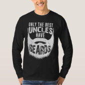 Best Uncles Have Beards  Uncle  Beard T-Shirt (Vorderseite)