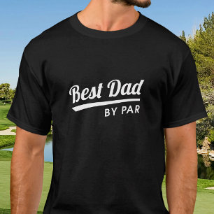 Best Vater by Par Vaters Schwarz-weißer Golf T - S T-Shirt