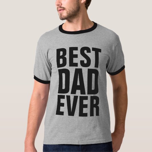 BEST VATER EVER T - SHIRT (Vorderseite)
