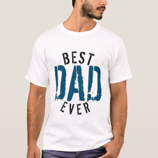 BEST VATER EVER T - SHIRT