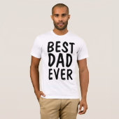 BEST VATER EVER T - SHIRT (Vorne ganz)
