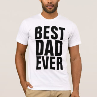 BEST VATER EVER T - SHIRT