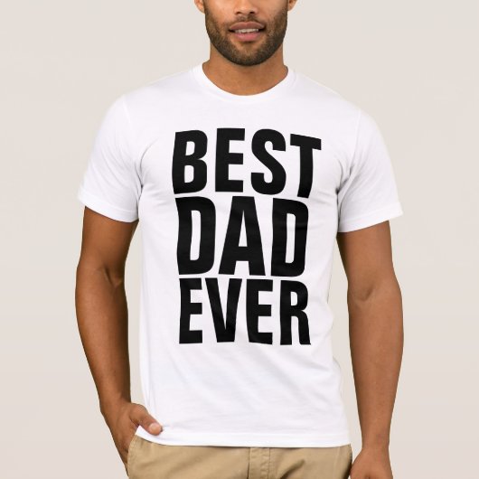 BEST VATER EVER T - SHIRT (Vorderseite)