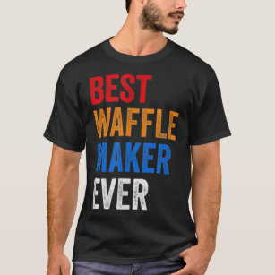 Best Waffle Maker je Backgeschenk für Waffeln Bak T-Shirt
