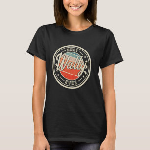 Best Wally Ever lustiges Sprichwort Vorname Wally T-Shirt