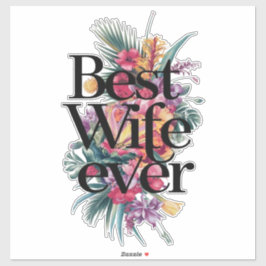 Best wife ever  aufkleber