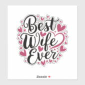 Best wife ever aufkleber (Blatt)