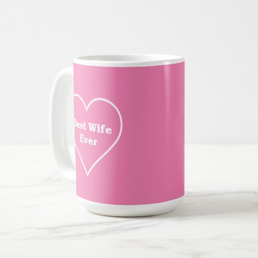 Best wife ever  kaffeetasse (Vorderseite Links)