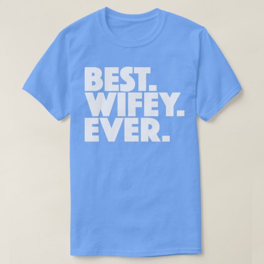Best Wife Gift T-Shirt (Design vorne)