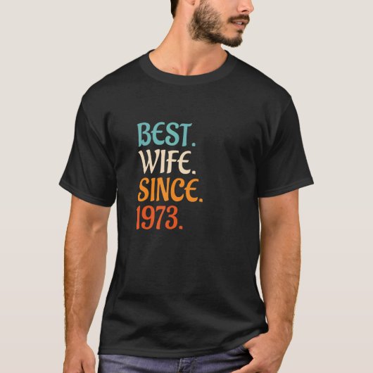 Best Wife Since 1973 49th wedding anniversary 2 T-Shirt (Vorderseite)