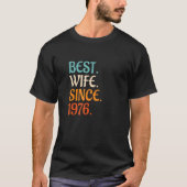 Best Wife Since 1976 46th wedding anniversary 1 T-Shirt (Vorderseite)